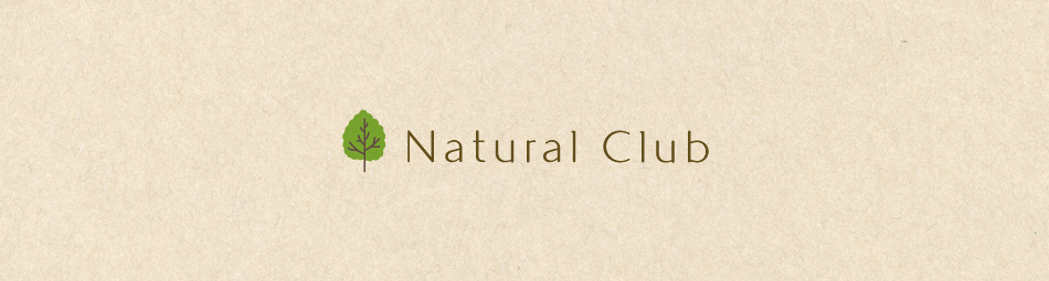 『Natural Club』とは？